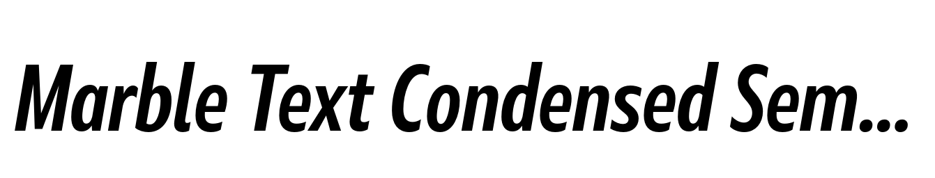 Marble Text Condensed SemiBold Italic